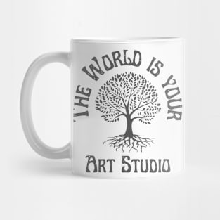 The World is Your Art Studio Mug